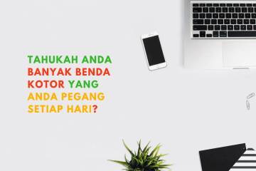 Jangan Diabaikan, Ini Benda Terkotor di Sekitar Kita