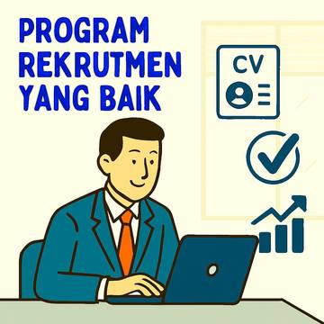 Program Rekrutmen yang Baik: Pilar Strategis Pengelolaan SDM