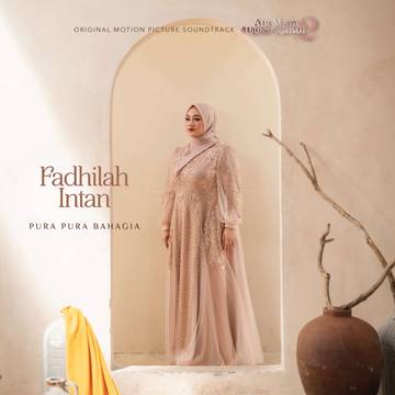 Pura Pura Bahagia Bersama Fadhilah Intan