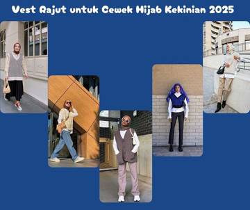 Cara Padu Padan Vest Rajut Untuk Cewek Hijab