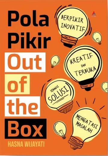 Hasna Wijayati: Pola Pikir Out Of The Box