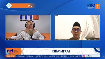 Mutiara Pagi RRI Pontianak Bahas Isra Mikraj